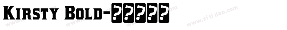 Kirsty Bold字体转换